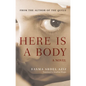 Here Is a Body - Hardcover
