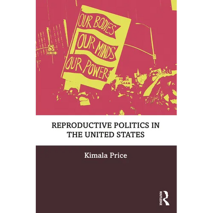 Reproductive Politics in the United States - Paperback
