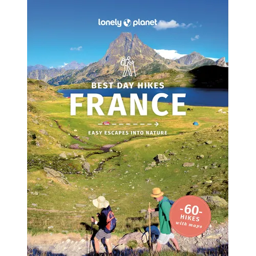 Lonely Planet Best Day Hikes France - Paperback