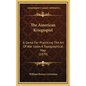 The American Kriegsspiel: A Game For Practicing The Art Of War Upon A Topographical Map (1879) - Hardcover