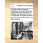 The Little Reader's Assistant; Containing I. a Number of Stories, Mostly Taken from the History of America, and Adorned with Cuts. II. Rudiments of En - Paperback