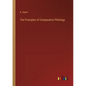 The Principles of Comparative Philology - Paperback