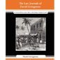 The Last Journals of David Livingstone - In Central Africa, from 1865 to His Death, Volume II (of 2), 1869-1873 Continued by a Narrative of His Last M - Paperback
