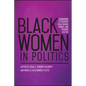 Black Women in Politics: Demanding Citizenship, Challenging Power, and Seeking Justice - Paperback