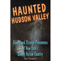 Haunted Hudson Valley - Paperback