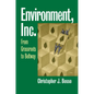 Environment, Inc.: From Grassroots to Beltway - Paperback