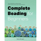 Complete Beading for Beginners - Paperback