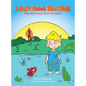 I Can't Catch That Fish!: (He's My Friend, Don't You See?) - Hardcover