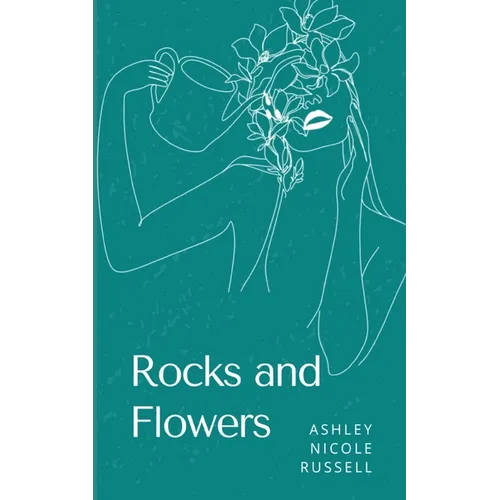Rocks and Flowers - Paperback