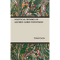 Poetical Works of Alfred Lord Tennyson - Paperback