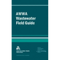 AWWA Wastewater Operator Field Guide - Paperback
