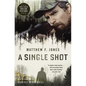A Single Shot - Paperback