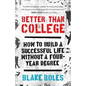 Better Than College - Paperback