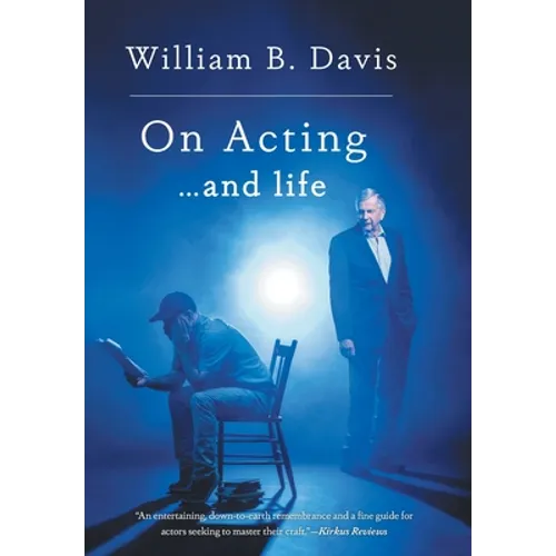 On Acting ... and Life: A New Look at an Old Craft - Hardcover