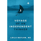 Voyage of an Independent Thinker - Paperback