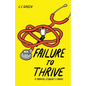 Failure to Thrive - Paperback