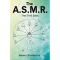 The A.S.M.R.: The Thrill Bible - Paperback