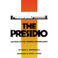 The Presidio: Bastion of the Spanish Borderlands - Paperback