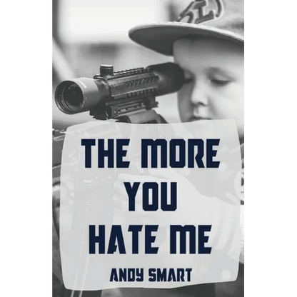 The More You Hate Me - Paperback