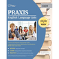 Praxis English Language Arts Content and Analysis (5039) Study Guide: Comprehensive Review with Practice Test Questions for the Praxis 5039 Exam - Paperback