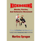 Kickboxing: Blocks, Parries, And Defensive Movement: From Initiation To Knockout: Everything You Need To Know (and more) To Master The Pain Game - Paperback