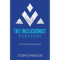 The Inclusionist Handbook: A Mindset That Considers All - Paperback