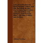 A Practical Treatise On Dying Woolen, Cotton, And Silk, Including Recipes For Lac Reds And Scarlets - Chrome Yellows And Oranges - And Prussian Blues - Paperback