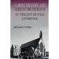 A Brief History and Guide to the Church of St Vincent de Paul, Liverpool - Paperback