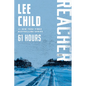 61 Hours: A Reacher Novel - Paperback