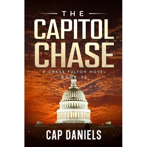 The Capitol Chase: A Chase Fulton Novel - Paperback