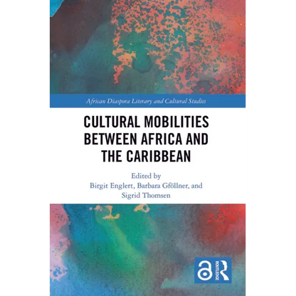 Cultural Mobilities Between Africa and the Caribbean - Paperback