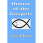 Humor of the Gospels - Paperback
