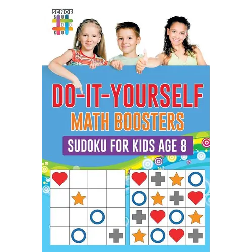 Do-It-Yourself Math Boosters Sudoku for Kids Age 8 - Paperback