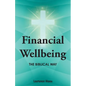 Financial Wellbeing: The Biblical Way - Paperback