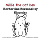 Millie the Cat has Borderline Personality Disorder - Hardcover