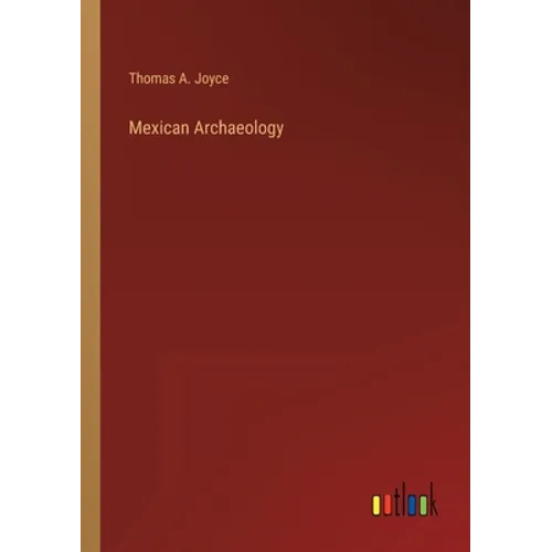 Mexican Archaeology - Paperback
