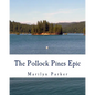 The Pollock Pines Epic - Paperback