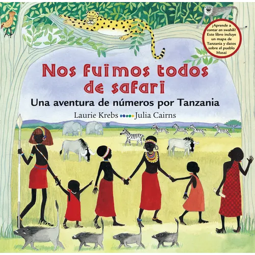 Nos Fuimos Todos de Safari: Una Aventura de Números Por Tanzania - Paperback