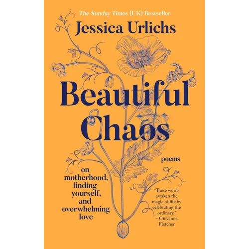 Beautiful Chaos: On Motherhood, Finding Yourself, and Overwhelming Love - Paperback