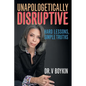 Unapologetically Disruptive - Paperback