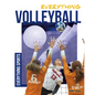 Everything Volleyball - Library Binding