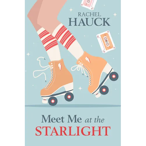 Meet Me at the Starlight - Library Binding