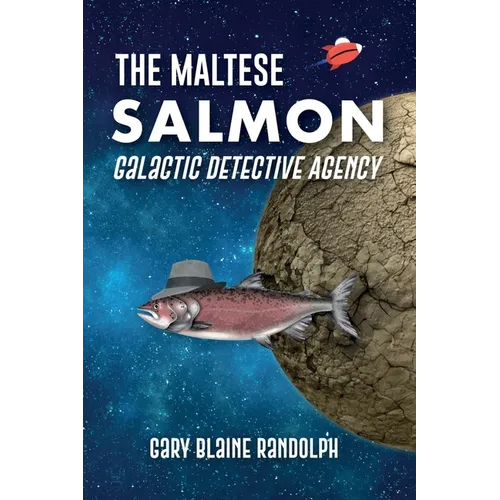 The Maltese Salmon: A Space Detective Comedy - Paperback