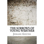 The Sorrows of Young Werther - Paperback