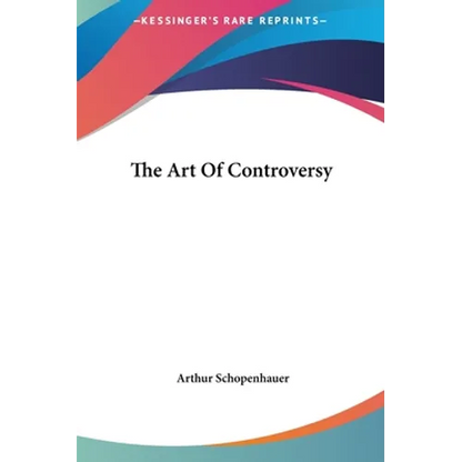 The Art of Controversy - Hardcover