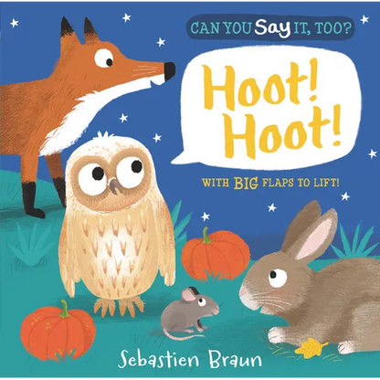 Can You Say It, Too? Hoot! Hoot! - Board Book