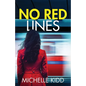 No Red Lines: an absolutely gripping crime thriller with a massive twist - Paperback