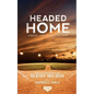 Headed Home - Paperback