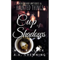 A Cup of Shadows - Paperback