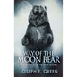 Way of the Moon Bear - Hardcover